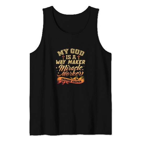 Way Maker Miracle Worker Promise Keeper 7 Tank Tops