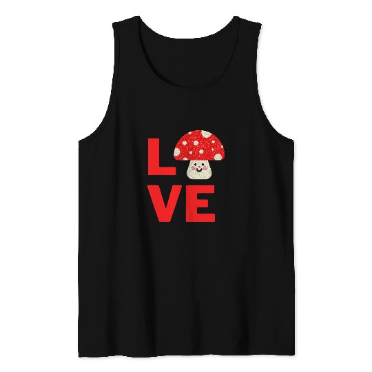 I Love Mushrooms Cute Drawing Fungi and Fungus Forager Tank Tops