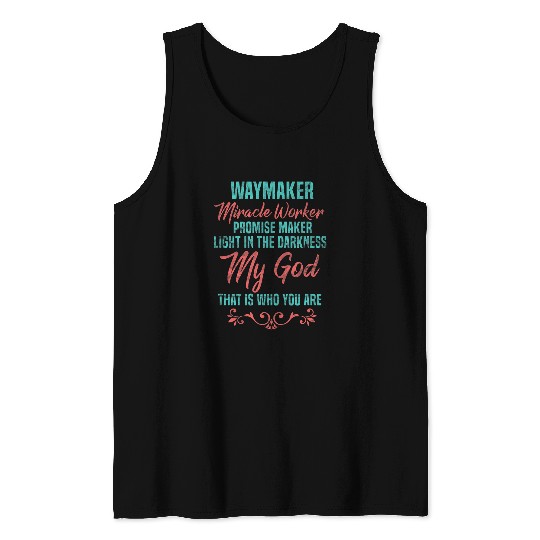 Way Maker Miracle Worker Promise Keeper Christian Faith Tank Tops