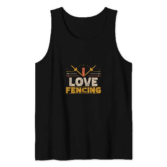 I Love Fencing Fencer Fencing Expert Fencing Trainer Fencing Tank Tops
