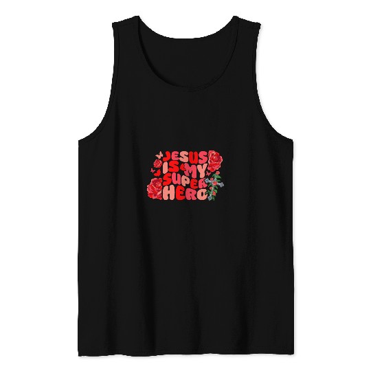 Jesus Is My Superhero Christian Religious Rose Tank Tops