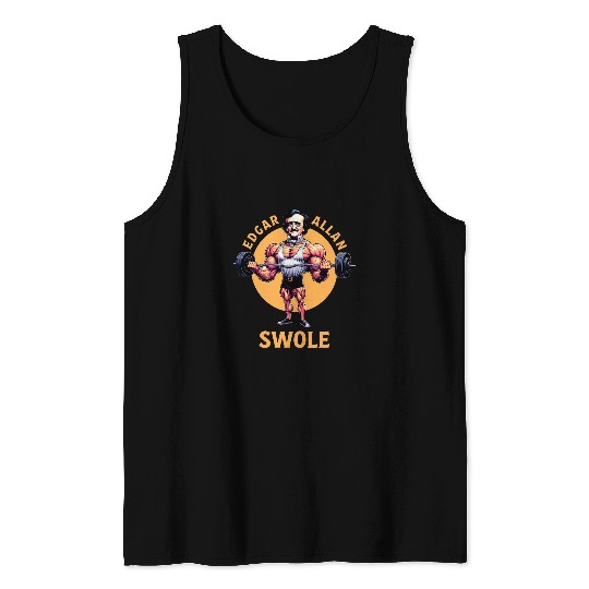 Edgar Allan Swole Edgar Allan Poe Funny Weightlifting 1 Tank Tops