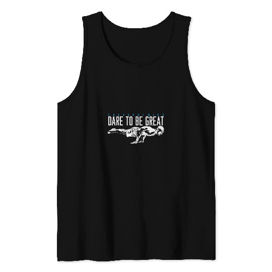 Calisthenics PushUp Sport Dare to be Great Tank Tops