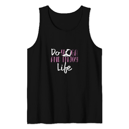 Do Yoga And Enjoy Life 1 Tank Tops