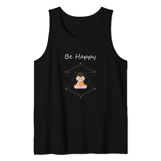 Be Happy Buddha Buddhist Meditation Spiritual Zen Yoga Tank Tops