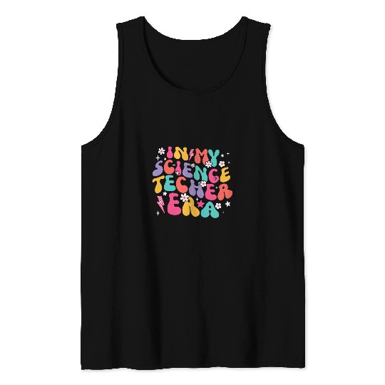 in my science teacher era back to school counseling Tank Tops