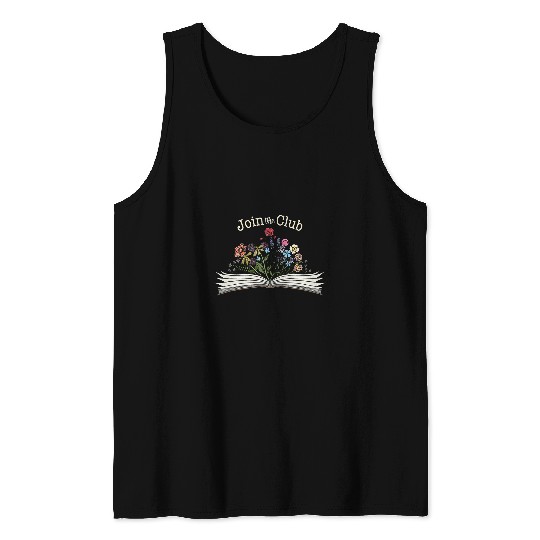 book club Beautiful old books Join the Club and flowers Tank Tops