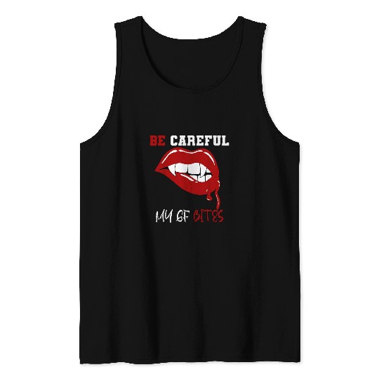 My GF Bites Be Careful Funny Vampire Halloween 3 Tank Tops