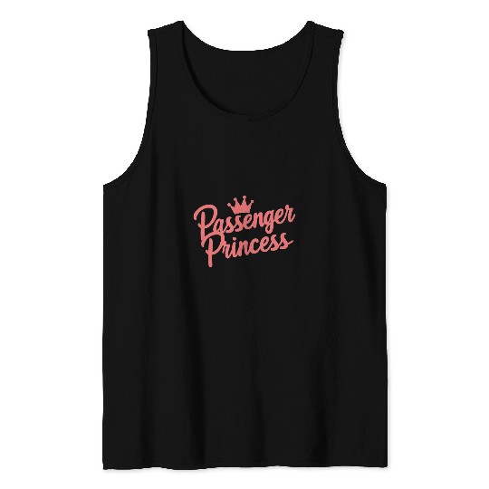 Passenger Princess Cute Funny For Women Tank Tops