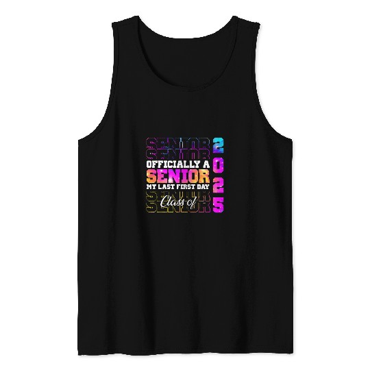 My Last First Day Senior 2025 Back To School Class Of 2025 8 Tank Tops