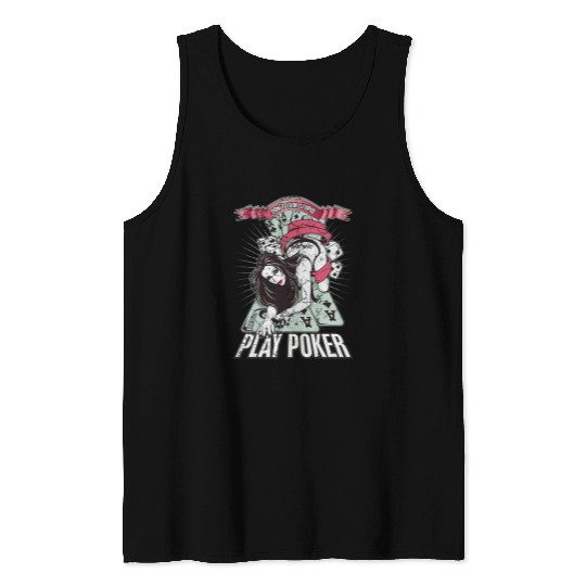 DO NOT LOOKING STUPID PLAY Pokers vintagess retro Tank Tops