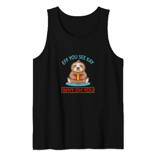 Eff You See Kay Why Oh You Christmas Sloth Yoga Lotus Pose Tank Tops