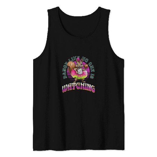 Dance Like No One Is Watching Cute Ballet Squirrel 2 Tank Tops