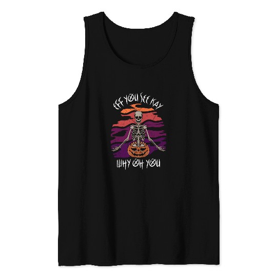 Eff You See Kay Why Oh You Skeletonss Yoga Funny Halloween 3 Tank Tops