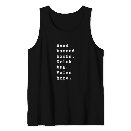 Read Banned Books Drink Tea Voice Hope Book Reading Lover Tank Tops