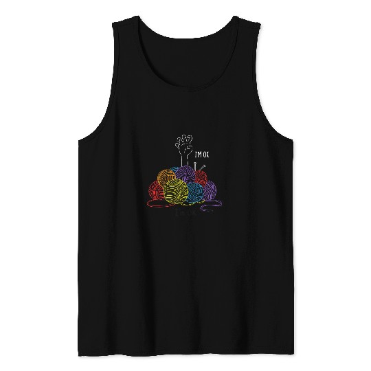 I m Ok Crochet And Knitting Funny Wool Yarn Lovers Tank Tops