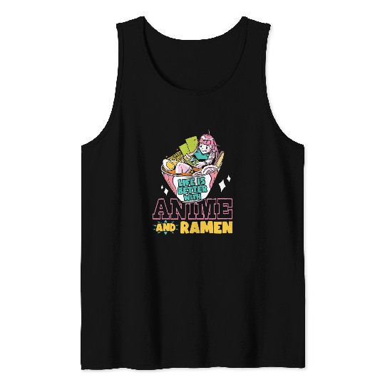 Life Is Better With Anime Ramen Otaku Manga Ramen Lover Tank Tops