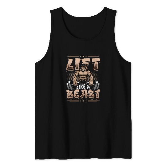 Lift Like A Beast Weightlifting Bodybuilder Tank Tops