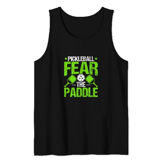 Pickleball Coachs Funny Pickleball Fear the Paddle Tank Tops