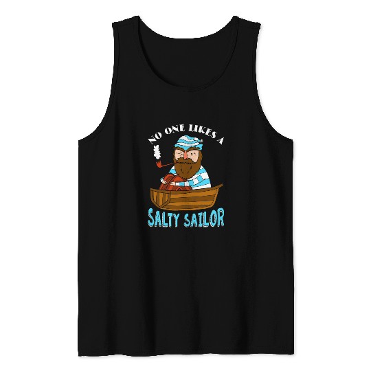 No One Likes A Salty Sailor Tank Tops