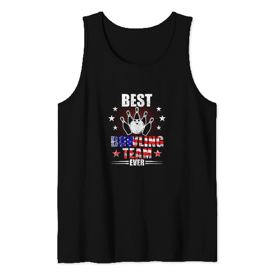 bestss Bowling Team Ever Funny For Bowling Player Tank Tops