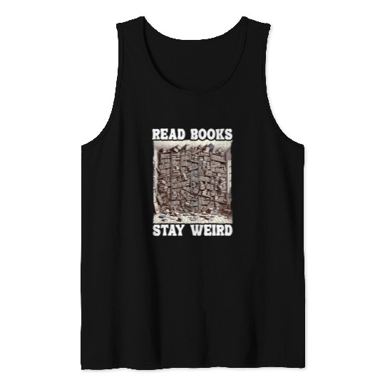 Read Books Stay Weird Book Lover Joke Introvert Reading 2 Tank Tops