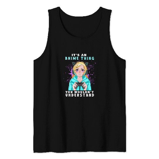 It s An Anime Thing I Chibi Kawaii Anime Cosplay Tank Tops