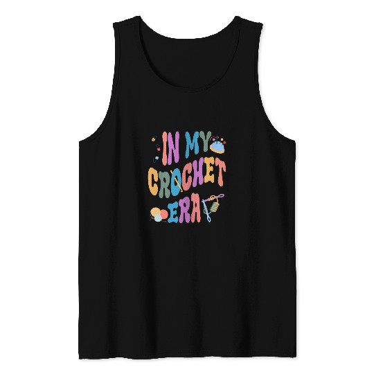 Groovy In My Crochet Era Crochet Grandma Mom Crocheting Yarn Tank Tops
