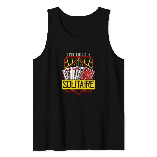 I Put the Lit In Solitaire Tank Tops