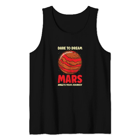 Mars Explore Astronaut Astronomy Solar System Outer Space 24 Tank Tops