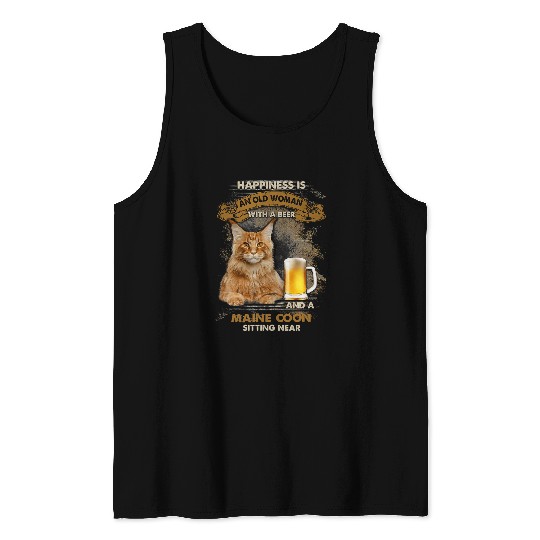 Happiness is an old woman with a beer and a maine coon Tank Tops