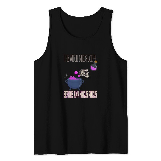 Halloween This Witch needs Coffee before any Hocus Pocus Tank Tops