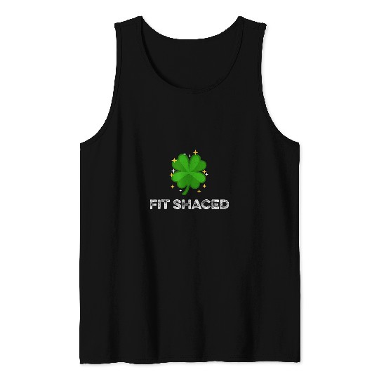 Fit Schaced Drunk Funny St Patrick s Day Drinking Bar Crawl Tank Tops