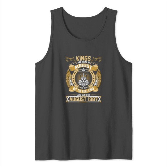 The Real Kings Are Born On August 1987 Tank Top