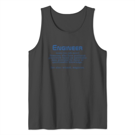 Engineer meaning T Shirt Tank Top