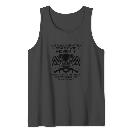 Flag Fly From The Wind Moving It Soldiers Shirt Tank Top
