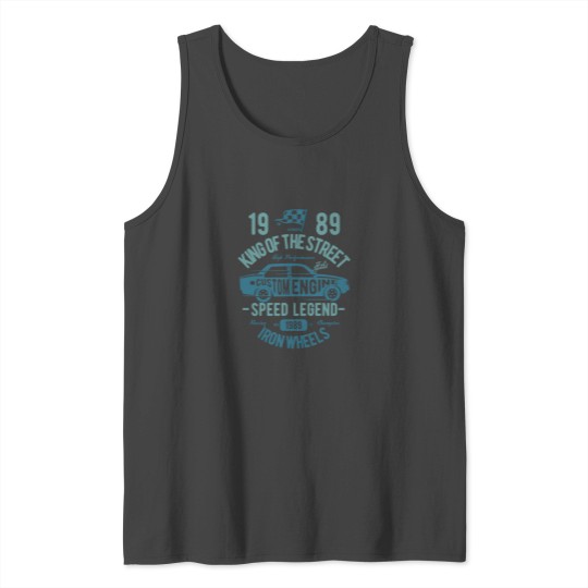 King Of The Street 1989 Speed racer gift ideas Tank Top