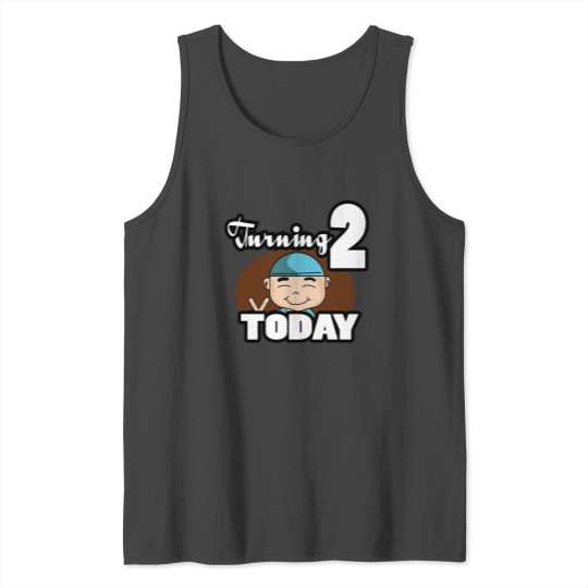 birthday Turning 2 Today Happy to Gift Tank Top
