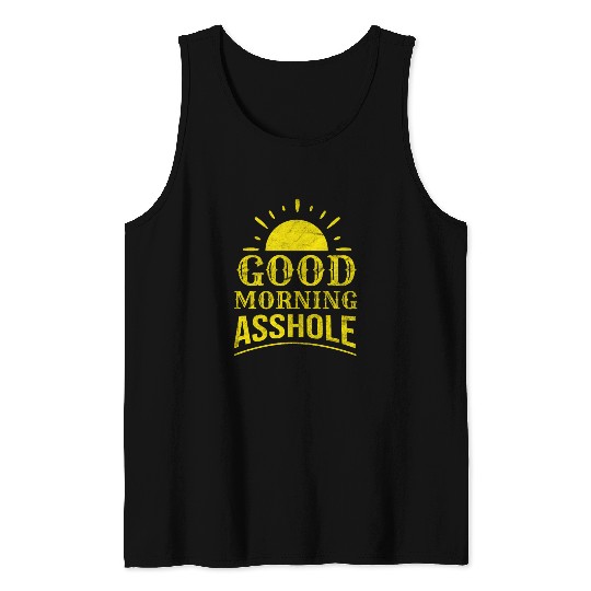 Asshole Sarcasm Sarcastic Provocation Cheeky Gift Tank Top