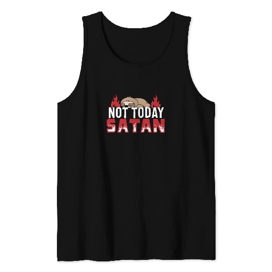 Religion Sloth Not Today Satan Tank Top