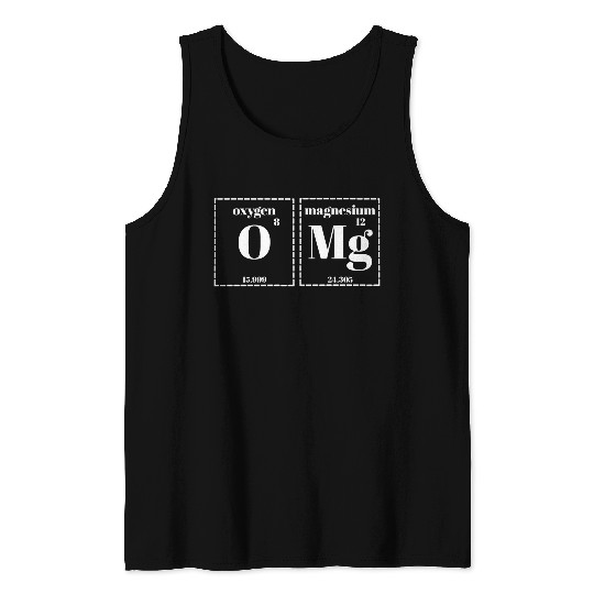 Funny Oxygen & Magnesium OMG Geek Science T-Shirt Tank Top