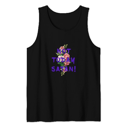 Not Today Satan Flowers Tank Top