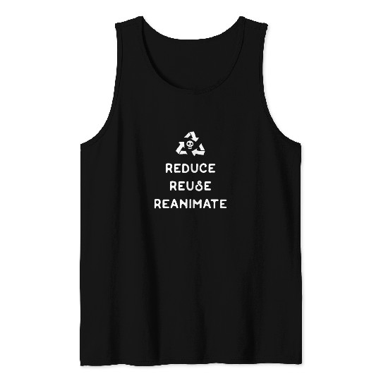Reduce Reuse Reanimate Necromancer Tabletop RPG Tank Tops