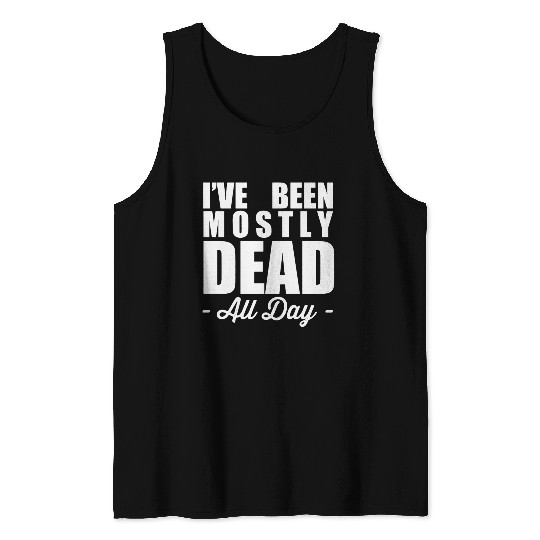 The Princess Bride Quotes Tank Tops - Mostly Dead
