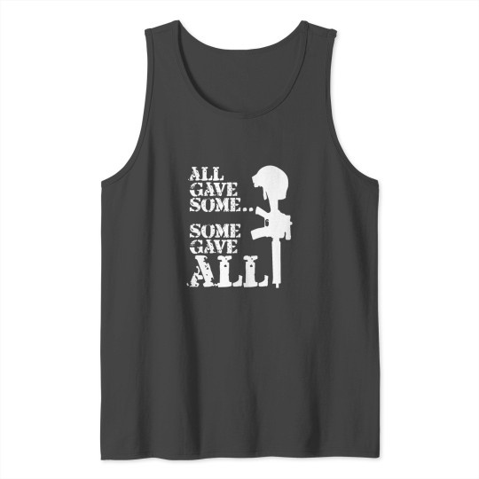 All Gave Some Some Gave All Military Tank Top