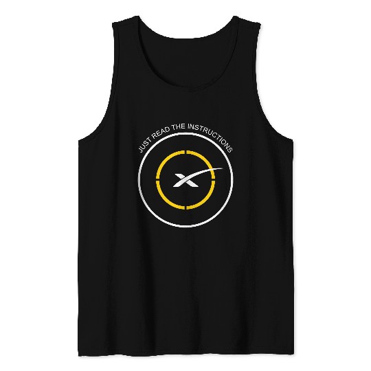 Read The Instructions SpaceX Droneship Elon Musk Tank Tops