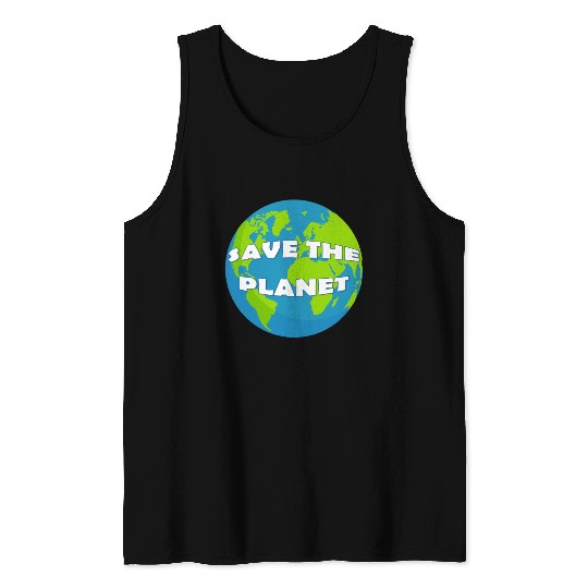 SAVE THE PLANET Tank Tops