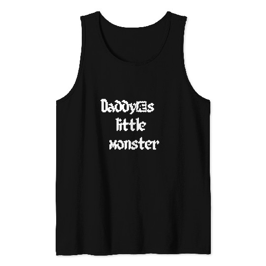 Daddy's little monster Tank Top