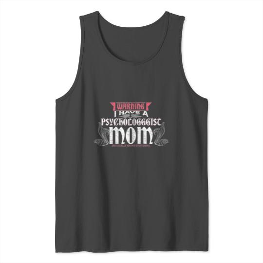Mother psychologist gift Tank Top