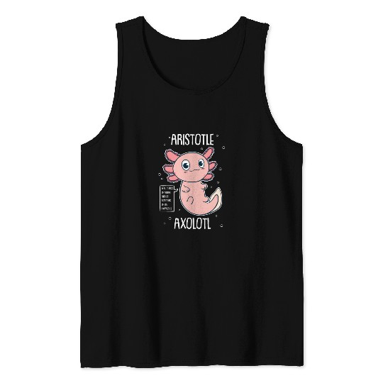 Philosophy Axolotl With Aristotle Quote Tank Tops